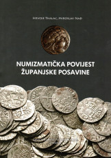 NUMIZMATIČKA POVIJEST ŽUPANJSKE POSAVINE